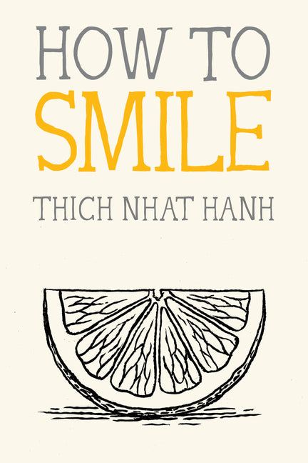 How to Smile -- Thich Nhat Hanh, Paperback
