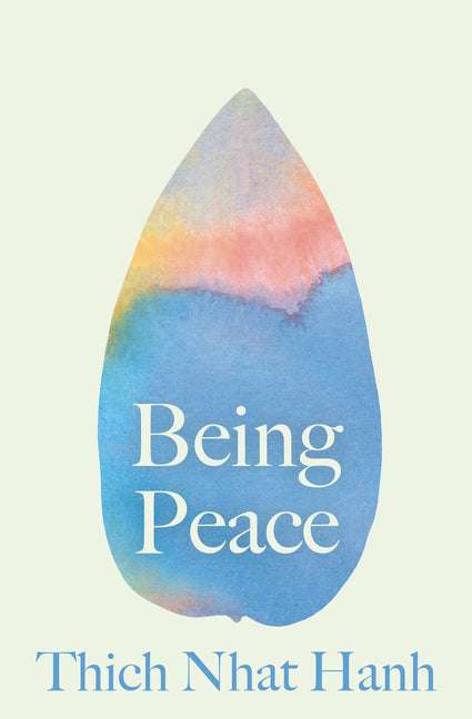 Being Peace -- Thich Nhat Hanh, Paperback