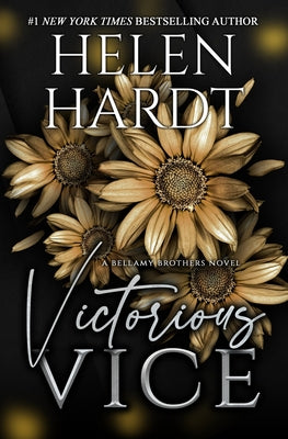 Victorious Vice: Bellamy Brothers Six by Hardt, Helen