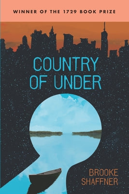 Country of Under by Shaffner, Brooke