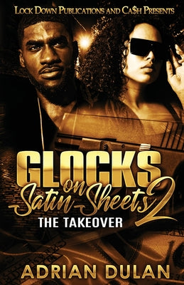 Glocks on Satin Sheets 2 -- Adrian Dulan, Paperback
