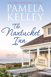 The Nantucket Inn: Large Print Edition by Kelley, Pamela M.
