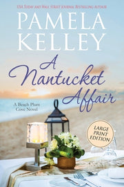 A Nantucket Affair: Large Print Edition by Kelley, Pamela M.