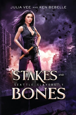 Stakes and Bones - EXPANDED EDITION -- Julia Vee, Paperback