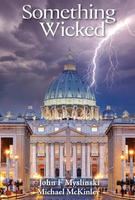Something Wicked by Myslinski, John F.