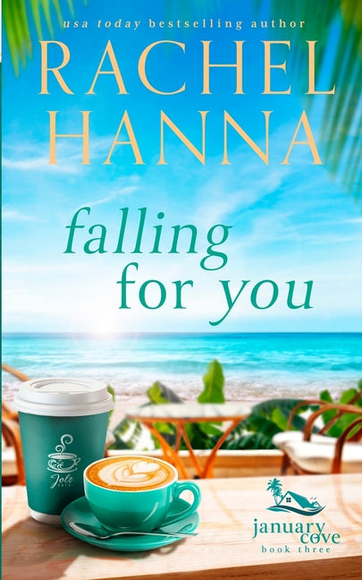 Falling For You -- Rachel Hanna, Paperback