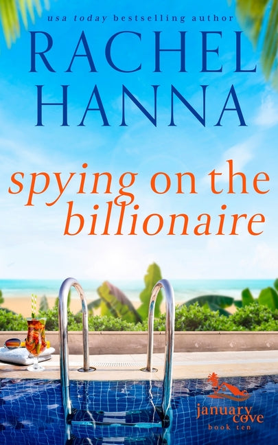 Spying On The Billionaire -- Rachel Hanna, Paperback