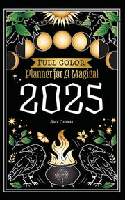 Planner for a Magical 2025: Full Color by Cesari, Amy