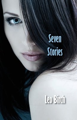 Seven Stories -- Leo Birch, Paperback