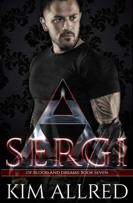 Sergi: A Vampire Urban Fantasy by Allred, Kim