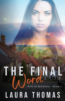 The Final Word by Thomas, Laura
