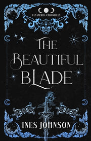 The Beautiful Blade by Johnson, Ines