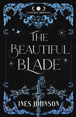 The Beautiful Blade by Johnson, Ines