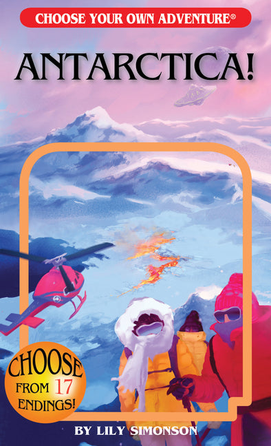 Antarctica! (Choose Your Own Adventure) by Simonson, Lily