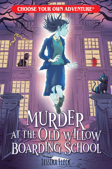 Murder at the Old Willow Boarding School (Choose Your Own Adventure) by Fleck, Jessika