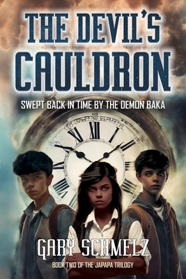 The Devil's Cauldron -- Gary Schmelz, Paperback