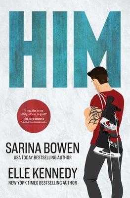 Him -- Sarina Bowen, Paperback
