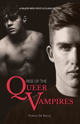 Rise of the Queer Vampires -- Franco de Rocco, Paperback