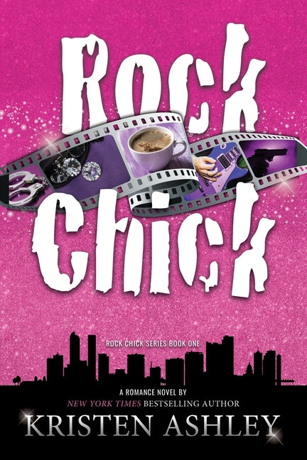 Rock Chick -- Kristen Ashley, Paperback