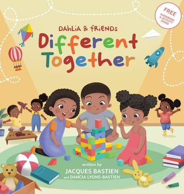 Dahlia & Friends: Different Together: A Story For Children With Autism by Bastien, Jacques