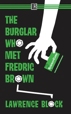 The Burglar Who Met Fredric Brown -- Lawrence Block, Paperback