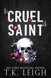 Cruel Saint by Leigh, T. K.