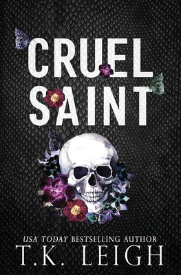 Cruel Saint by Leigh, T. K.