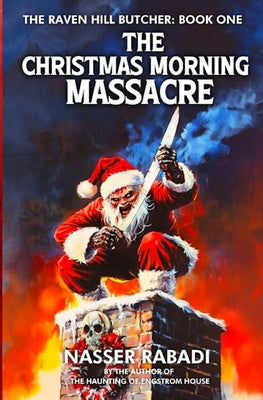 The Christmas Morning Massacre: A Slasher Horror Novel by Rabadi, Nasser