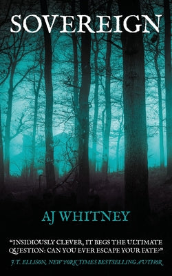 Sovereign: Part 1 of The Sovereign Trilogy -- Aj Whitney, Paperback