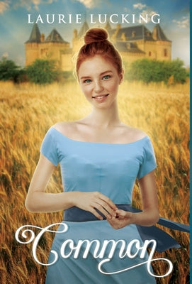 Common -- Laurie Lucking, Hardcover