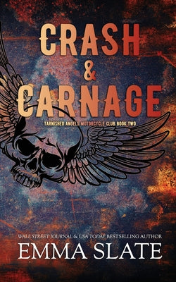 Crash & Carnage by Slate, Emma
