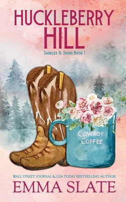 Huckleberry Hill by Slate, Emma
