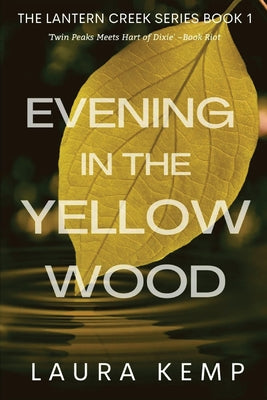 Evening in the Yellow Wood -- Laura Kemp, Paperback