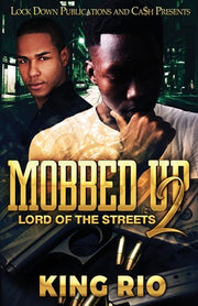 Mobbed Up 2 by Rio, King