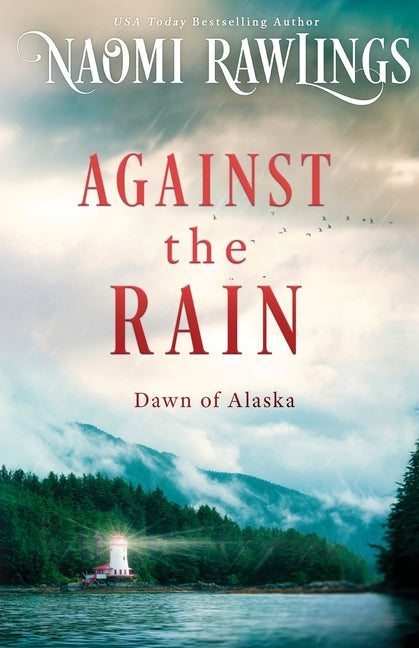 Against the Rain -- Naomi Rawlings, Paperback