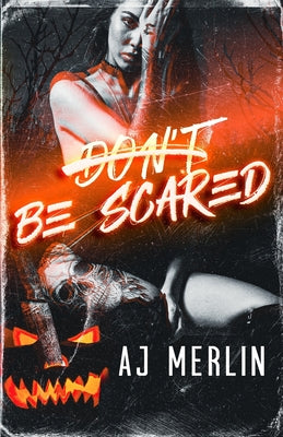 Don't Be Scared by Merlin, Aj