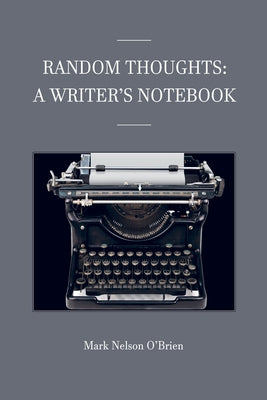 Random Thoughts by O'Brien, Mark Nelson