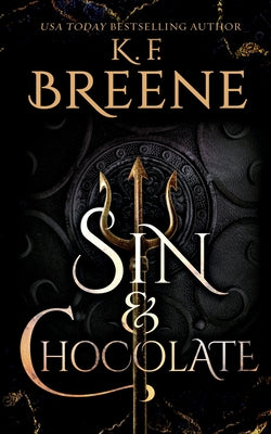 Sin and Chocolate -- K. F. Breene, Paperback