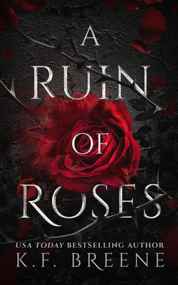 A Ruin of Roses -- K. F. Breene, Paperback