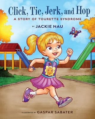 Click, Tic, Jerk, and Hop by Nau, Jackie