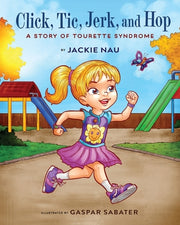 Click, Tic, Jerk, and Hop by Nau, Jackie