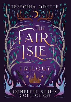 The Fair Isle Trilogy: Complete Series Collection -- Tessonja Odette, Hardcover