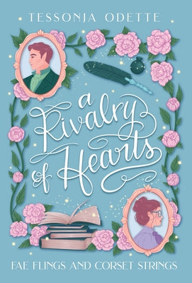 A Rivalry of Hearts -- Tessonja Odette, Hardcover