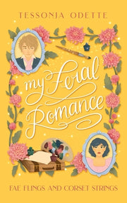 My Feral Romance by Odette, Tessonja