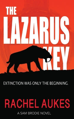 The Lazarus Key -- Rachel Aukes, Paperback