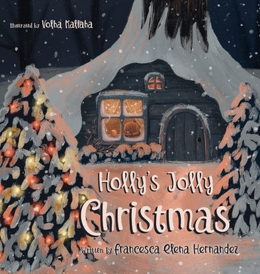 Holly's Jolly Christmas by Hernandez, Francesca Elena