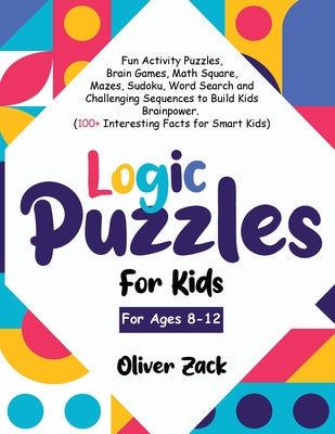 Logic Puzzles For Kids For Ages 8-12 by Panda, Brainy