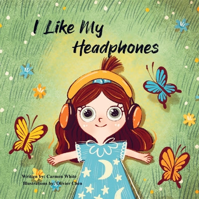 I Like My headphones by White, Carmen