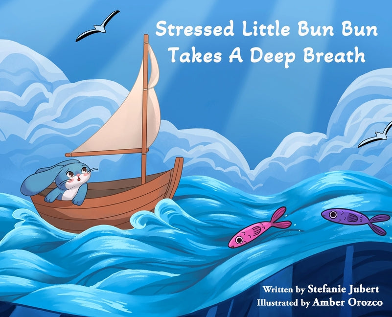 Stressed Little Bun Bun Takes a Deep Breath by Jubert, Stefanie