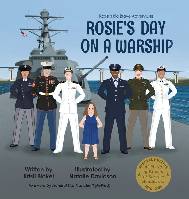 Rosie's Day on a Warship -- Kristi Bickel, Hardcover
